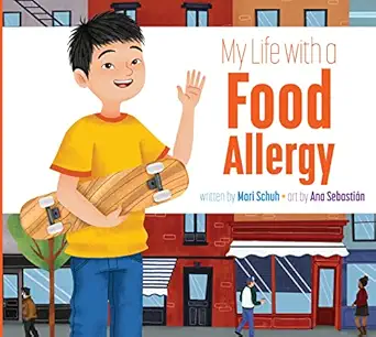 my life with a food allergy 1st edition mari schuh ,ana sebastia n 1681528592, 978-1681528595