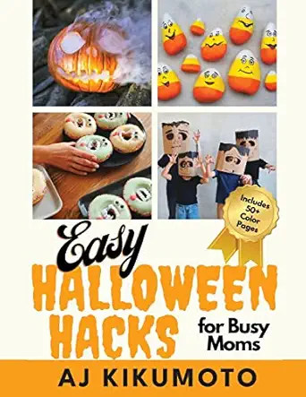 easy halloween hacks for busy moms easy halloween costumes decorations food crafts class parties and more 1st