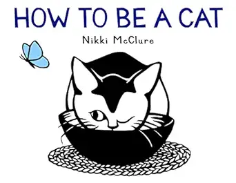 how to be a cat a board book 1st edition nikki mcclure 1419734997, 978-1419734991