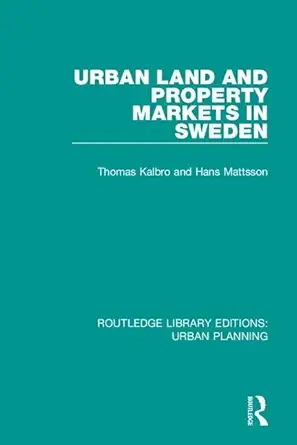 urban land and property markets in sweden 1st edition thomas kalbro ,hans mattsson 113849013x, 978-1138490130