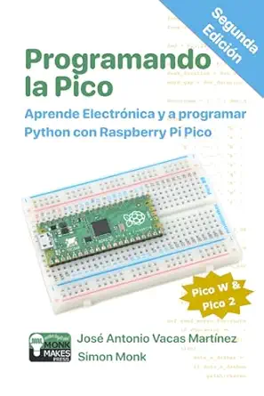 programando la pico aprende electra nica y a programar python con raspberry pi pico 1st edition josa c