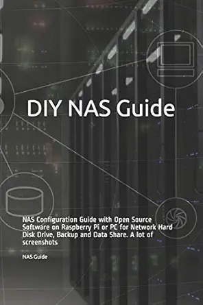 diy nas guide nas configuration guide with open source software on raspberry pi or pc for network hard disk