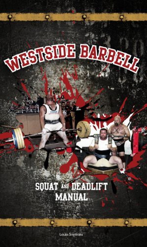 westside barbell squat and deadlift manual weightlifting book fitness and exercise manual weightlifting and