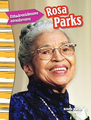 estadounidenses asombrosos rosa parks 1st edition kristin kemp 1493806041, 978-1493806041