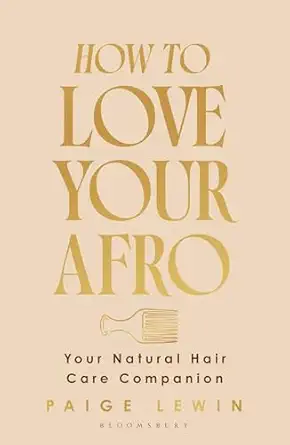 how to love your afro your holistic natural hair and self love guide a from the host of the texture talks