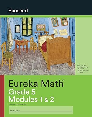 eureka math succeed grade 5 modules 1 and 2 c 2015 9781640540934 1640540938 1st edition eureka math