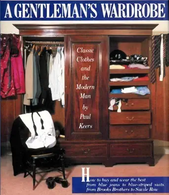 a gentlemans wardrobe 1st edition paul keers 051756758x, 978-0517567586