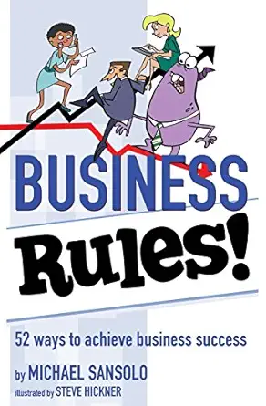 business rules 1st edition michael sansolo 1938406400, 978-1938406409