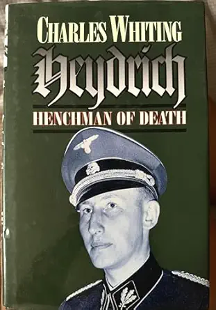 heydrich henchman of death 1st edition charles whiting 0850526299, 978-0850526295