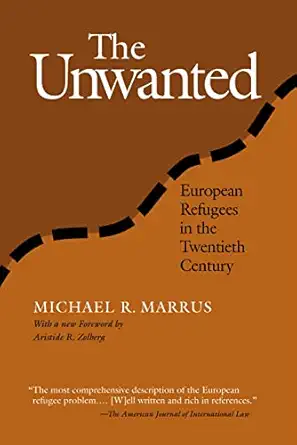 the unwanted european refugees from 1st world war 1st edition michael marrus 1566399556, 978-1566399555
