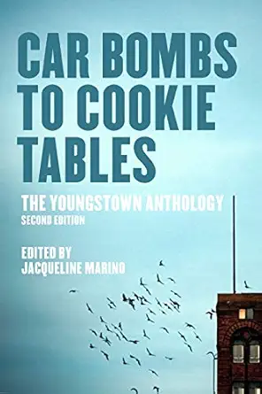car bombs to cookie tables the youngstown anthology 1st edition jacqueline marino ,will miller 1948742675,