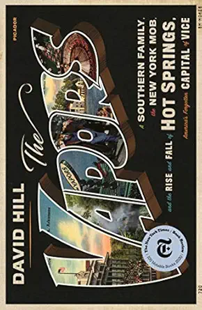 the vapors a southern family the new york mob and the rise and fall of hot springs americas forgotten capital