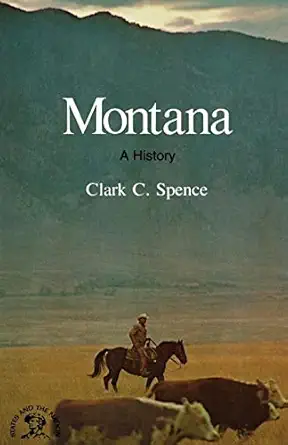 montana a bicentennial history 1st edition clark c spence 0393333833, 978-0393333831