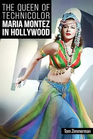 the queen of technicolor maria montez in hollywood 1st edition tom zimmerman 0813182573, 978-0813182575