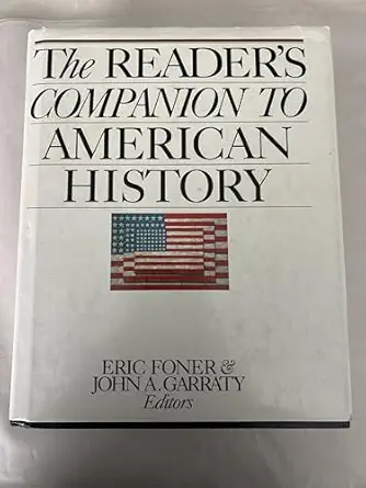 the readers companion to american history 1st edition eric foner ,john a garraty 0395513723, 978-0395513729