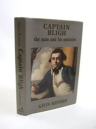 captain bligh the man and his mutinies 1st edition gavin kennedy 0715622315, 978-0715622315