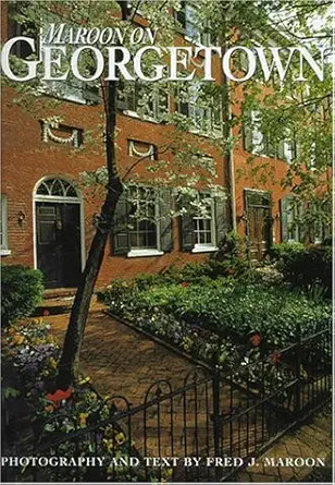 maroon on georgetown 1st edition fred j maroon 189067401x, 978-1890674014