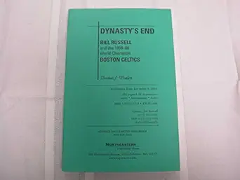 dynastya s end bill russell and the1968 69 world champion boston celtics 1st edition thomas j whalen