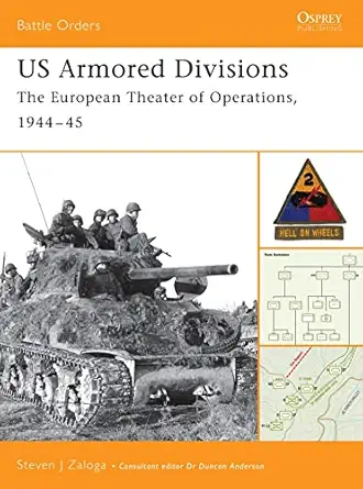 us armored divisions the european theater of operations 1944a 45 1st edition steven j zaloga 1841765643,