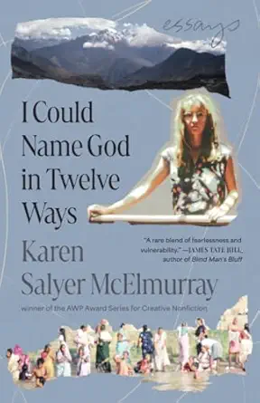 i could name god in twelve ways essays 1st edition mcelmurray 1985900653, 978-1985900653