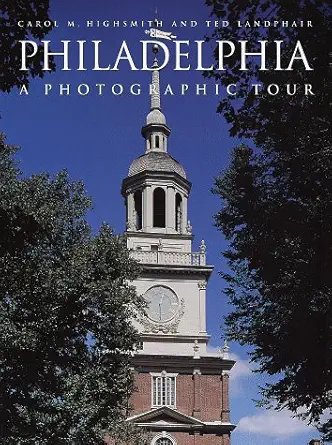 philadelphia a photographic tour 1st edition carol highsmith ,ted landphair 0517186152, 978-0517186152