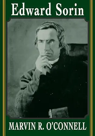 edward sorin 1st edition marvin r o\\\\\\\'connell 0268027595, 978-0268027599