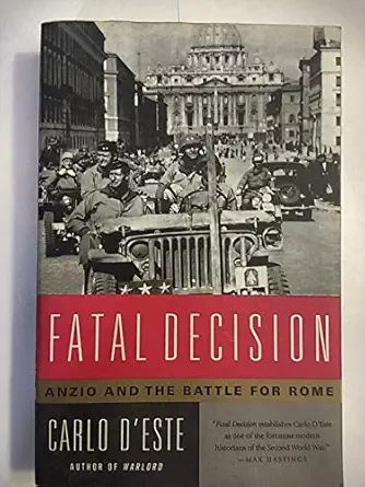 fatal decision anzio and the battle for rome 1st edition carlo d\\\\\\\'este 0060576499, 978-0060576493