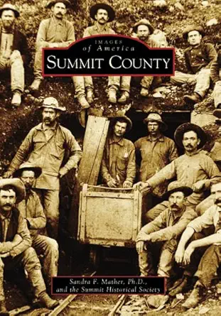 summit county 1st edition sandra mather ,summit historical society 0738548464, 978-0738548463