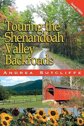 touring the shenandoah valley backroads 1st edition andrea sutcliffe 0895873869, 978-0895873866