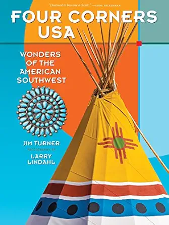 four corners usa wonders of the american southwest 1st edition jim turner ,larry lindahl 1940322227,