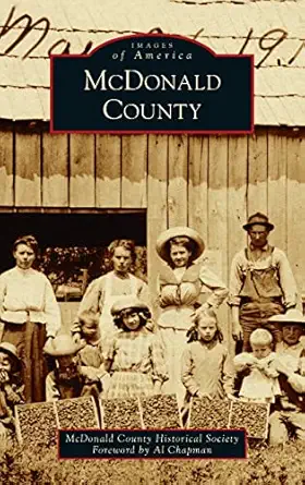 mcdonald county 1st edition mcdonald county historical society ,al chapman 1540250199, 978-1540250193