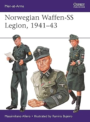 norwegian waffen ss legion 1941a 43 1st edition massimiliano afiero ,ramiro bujeiro 1472834399, 978-1472834393