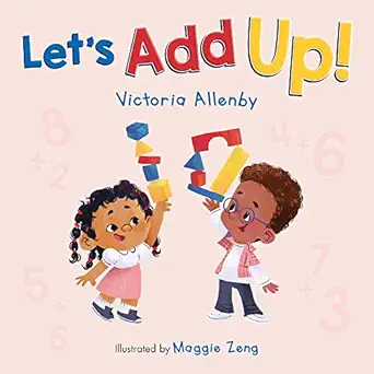 lets add up 1st edition victoria allenby ,maggie zeng 1772782483, 978-1772782486