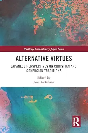 alternative virtues 1st edition koji tachibana 1032501421, 978-1032501420