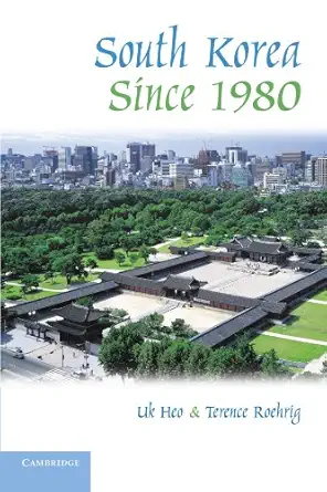 south korea since 1980 1st edition uk heo ,terence roehrig 1444112562, 978-0521743532