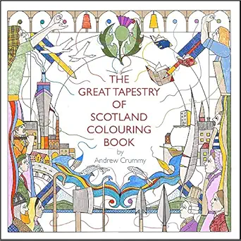 the great tapestry of scotland colouring book 1st edition andrew crummy 1780277083, 978-1780277080