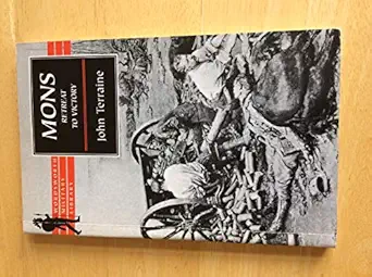 mons the retreat to victory 1st edition john terraine 1840222433, 978-1840222432