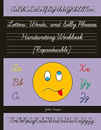 letters words and silly phrases handwriting workbook practice writing in cursive 1st edition julie harper