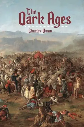 the dark ages 1st edition charles oman 1778940587, 978-1778940583