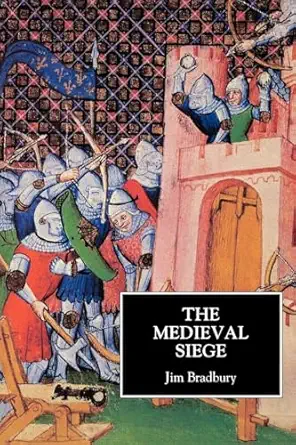 the medieval siege 1st edition jim bradbury 0851153577, 978-0851153575