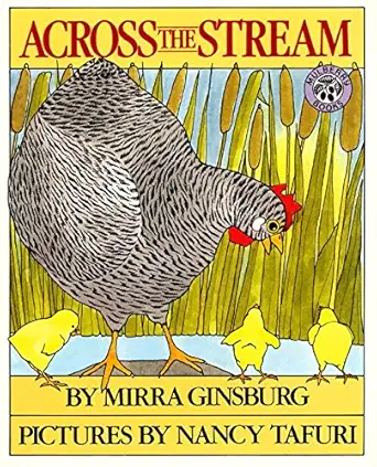 across the stream 1st edition mirra ginsburg ,nancy tafuri 0688104770, 978-0688104771