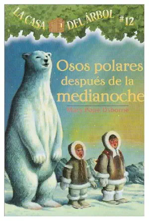 osos polares despues de la medianoche / polar bears past bedtime 1st edition mary pope osborne ,sal murdocca