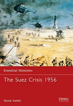 the suez crisis 1956 1st edition derek varble ,robert o\\\\\\\'neill 1841764183, 978-1841764184