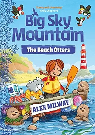big sky mountain the beach otters 1st edition alex milway 1848129742, 978-1848129740