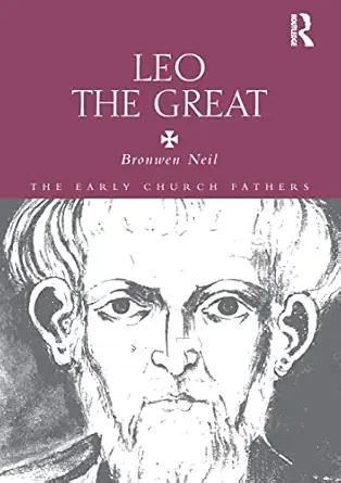 leo the great 1st edition bronwen neil 0415394813, 978-0415394819