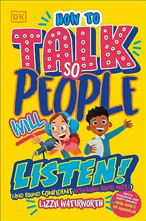 how to talk so people will listen and sound confident 1st edition lizzie waterworth 0744083125, 978-0744083125