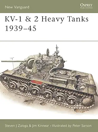 kv 1 and 2 heavy tanks 1939a 45 1st edition steven j zaloga ,jim kinnear ,peter sarson 1855324962,