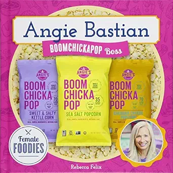 angie bastian boomchickapop boss boomchickapop boss 1st edition rebecca felix 1532112645, 978-1532112645