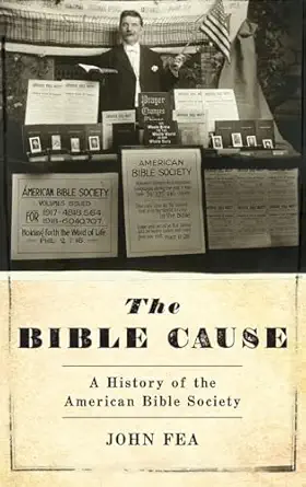 the bible cause a history of the american bible society 1st edition john fea 0190253061, 978-0190253066