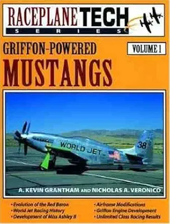 griffon powered mustangs raceplane tech vol 1 1st edition a kevin grantham ,nicholas a veronico 1580070345,